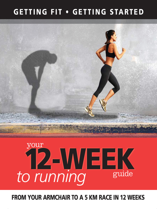Title details for Your 12 Week Guide to Running by Daniel Ford - Available